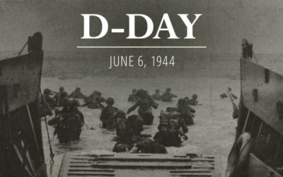 June 6th 1944 – D-Day: 73rd Anniversary