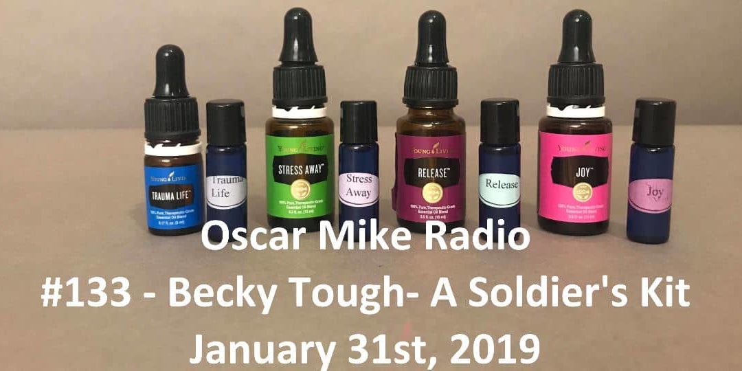 133 – Becky Tough – A Soldier’s Kit