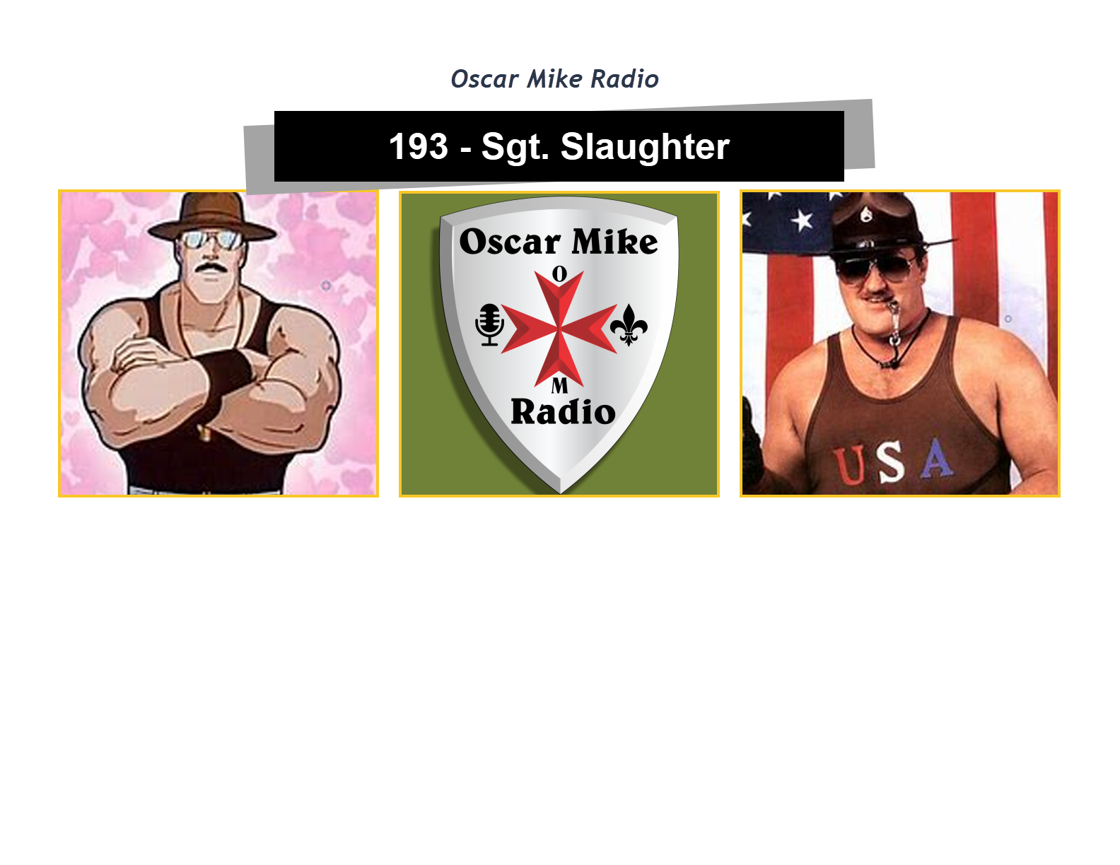 193 – Sgt. Slaughter