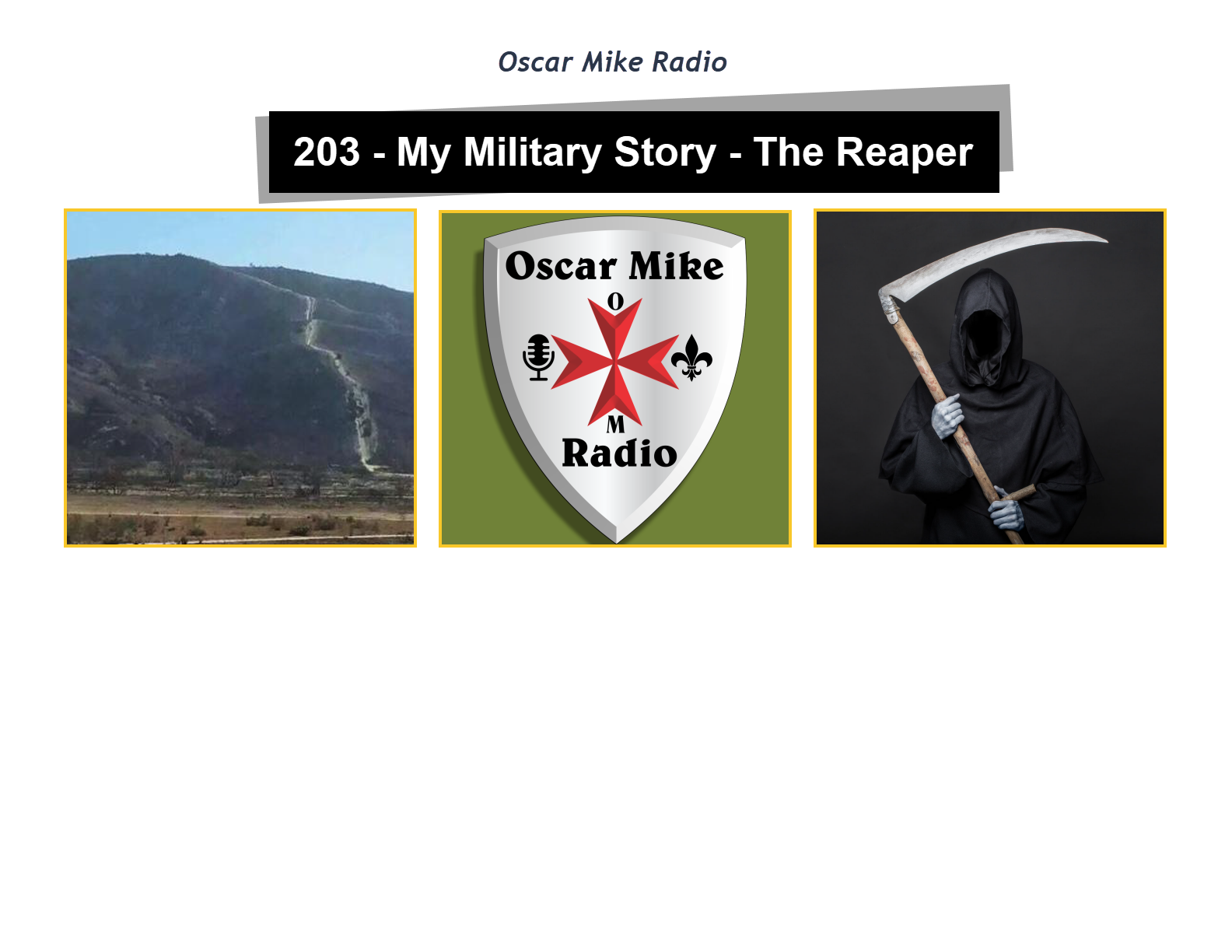 203 – My Military Story – The Reaper