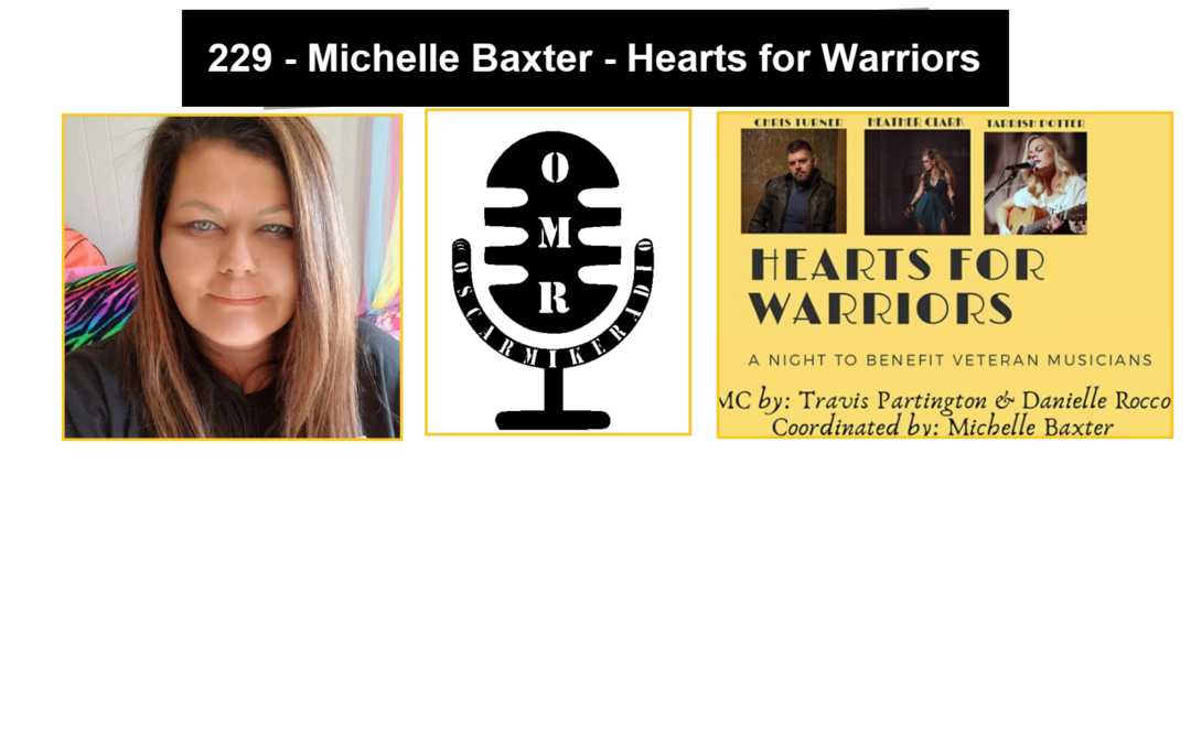 229 – Michelle Baxter – Hearts for Warriors
