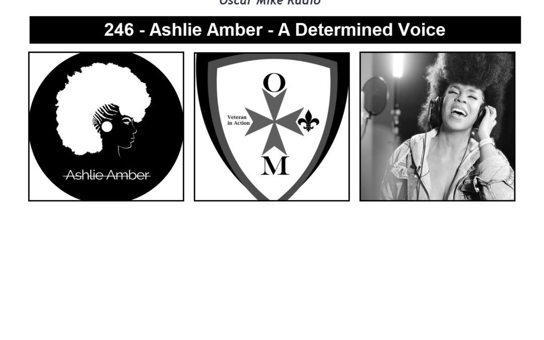 246 – Ashlie Amber – A Determined Voice