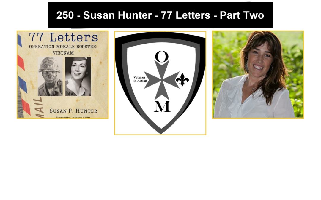 250 – Susan Hunter – 77 Letters – Part Two