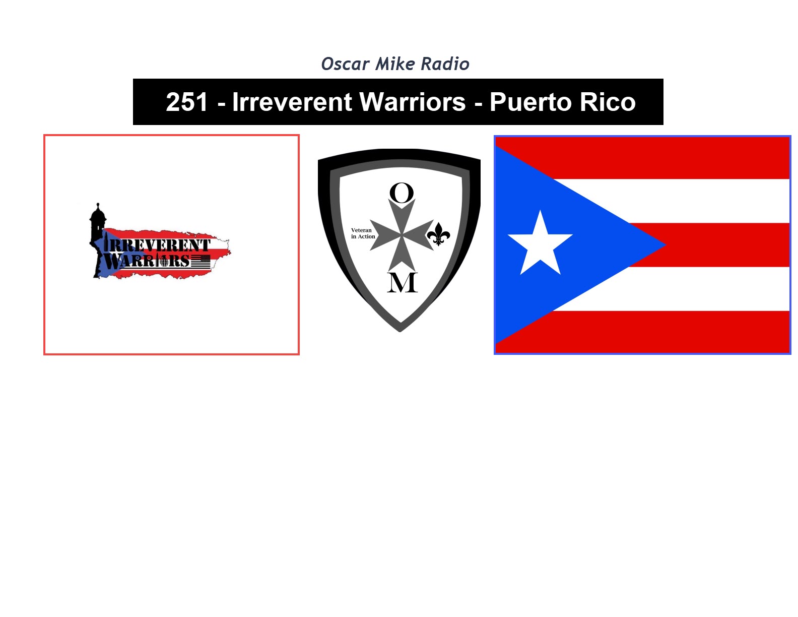 251 – Irreverent Warriors – Puerto Rico