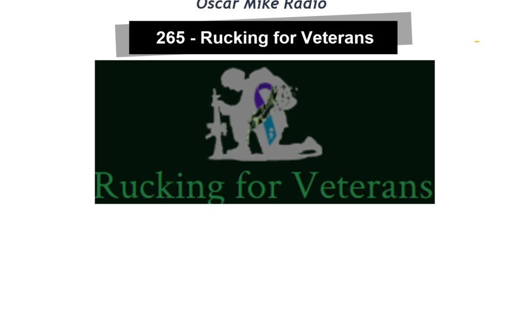 265 – Rucking for Veterans