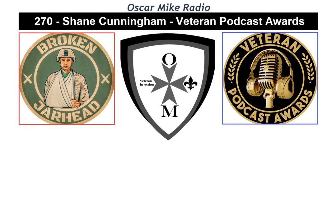 270 – Shane Cunningham – Veteran Podcast Awards