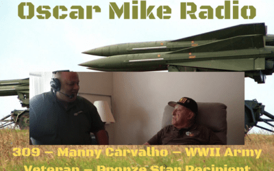 309 – Manny Carvalho – WWII Army Veteran – Bronze Star Recipient