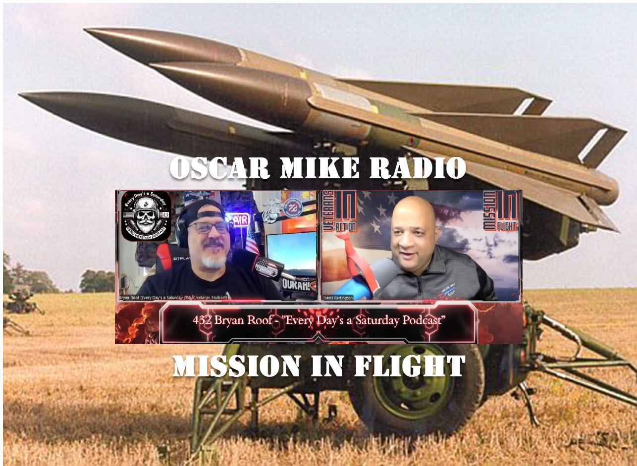Oscar Mike Radio – 432 – Every Day is a Saturday
