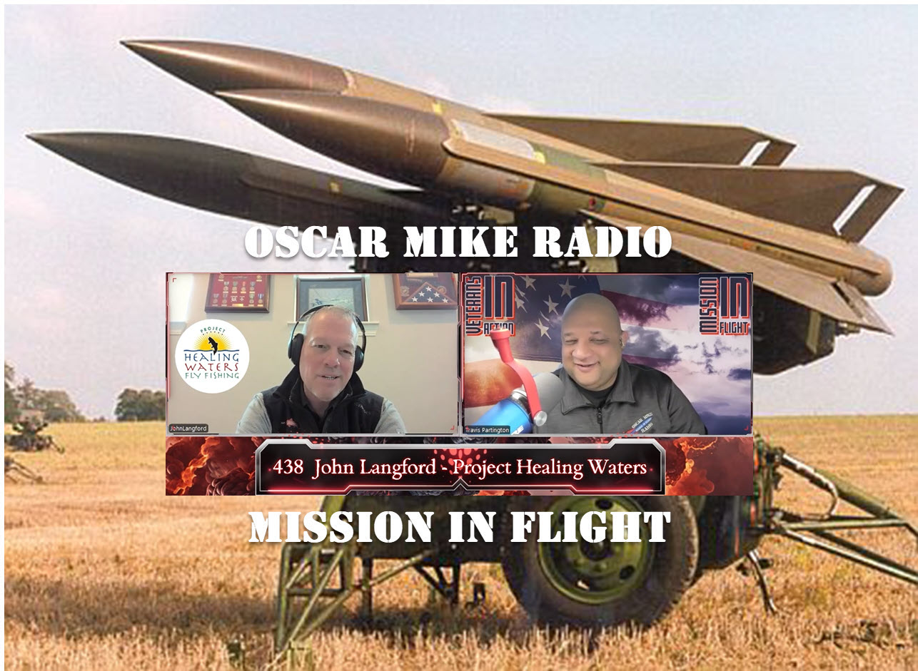 Oscar Mike Radio – 438 – Project Healing Waters