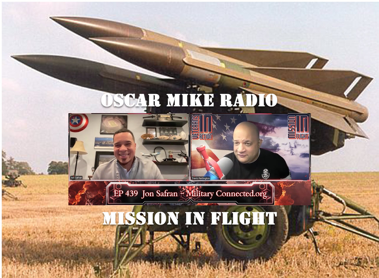 Oscar Mike Radio – 439 –Jon Safran – Military Connected