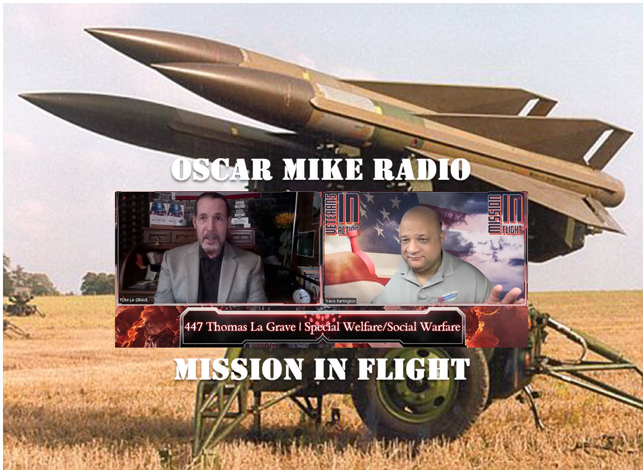 Oscar Mike Radio – 447 – Thomas LaGrave Jr. – Special Welfare / Social Warfare