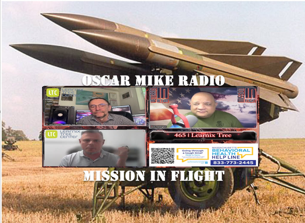 Oscar Mike Radio – 465 – Learnix Tree Center