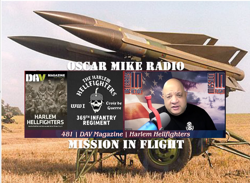 Oscar Mike Radio – 481 – Harlem Hellfighters