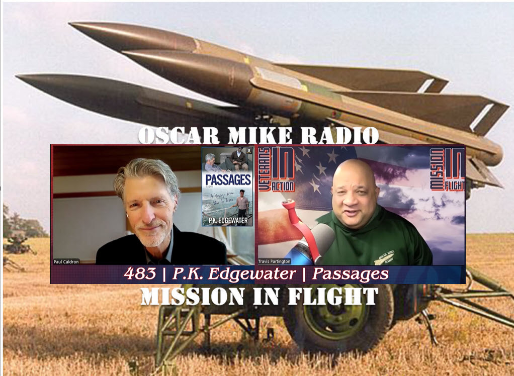 Oscar Mike Radio – 483 – P.K. Edgewater – Passages