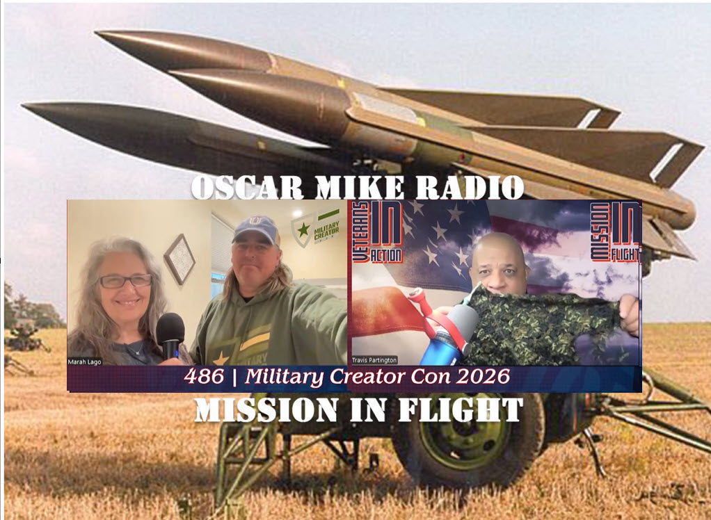 Oscar Mike Radio – 486 – Military Creator Con 2026