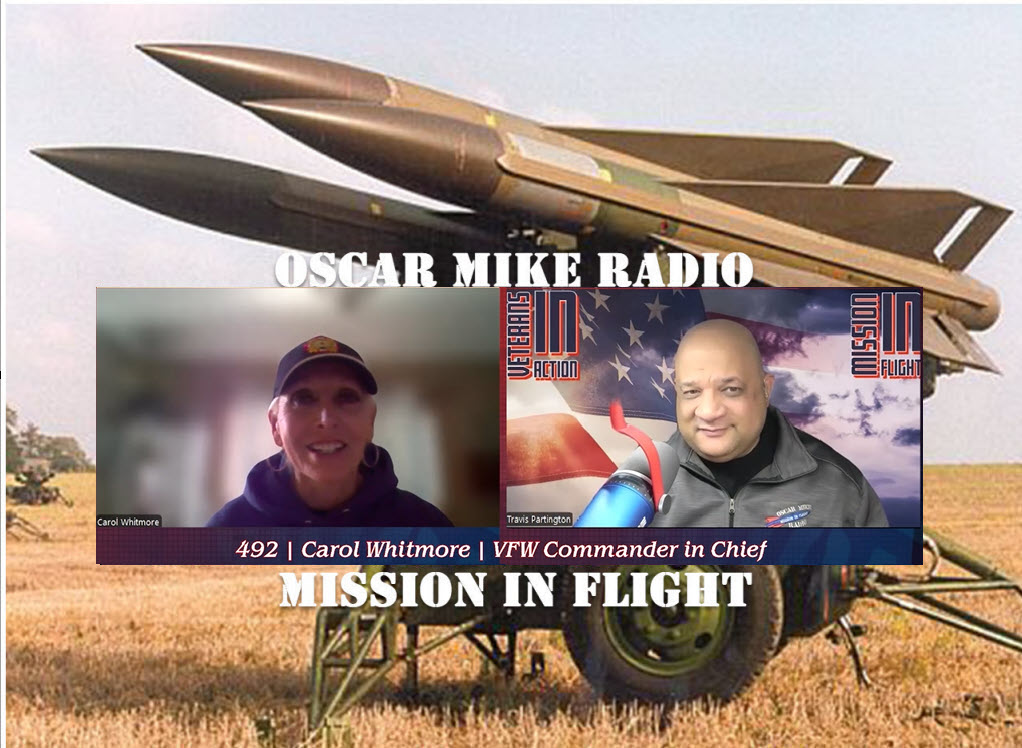 Oscar Mike Radio – 492 – Carol Whitmore – VFW Commander in Chief