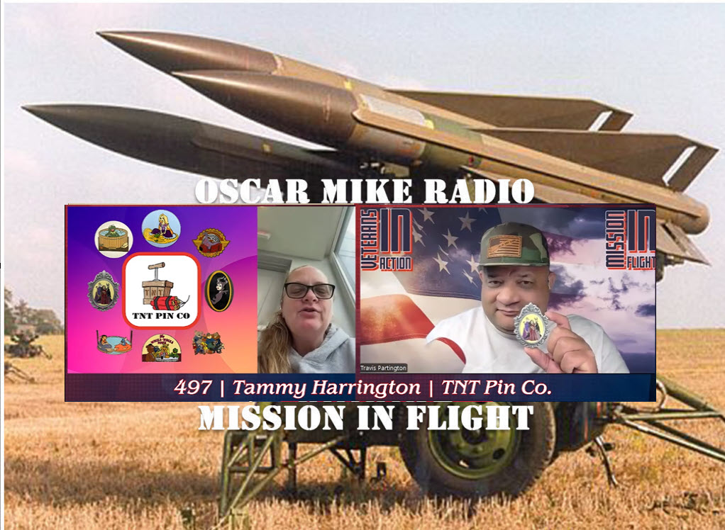 Oscar Mike Radio – 497 – Tammy Harrington – TNT Pin Co.