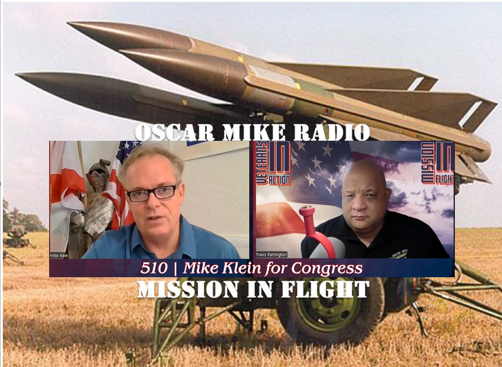 Oscar Mike Radio – 510 – Mike Klein for Congress
