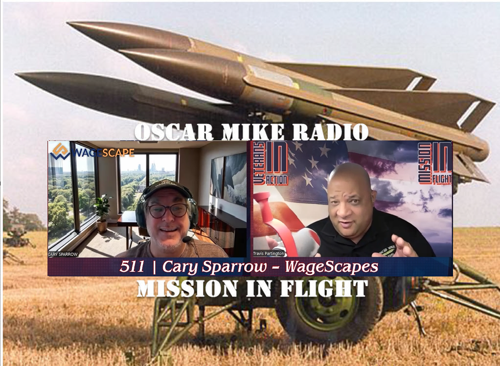 Oscar Mike Radio – 511 – Cary Sparrow – WageScapes