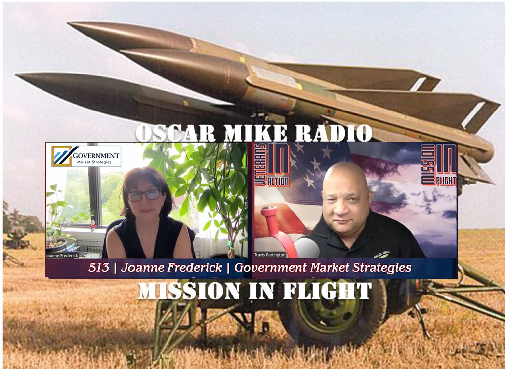 Oscar Mike Radio – 513 – Joanne Frederick – Government Market Strategies