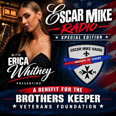 Oscar Mike Radio Special – Erica Whitney Benefit for BKVF